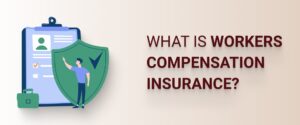 What is worker compensation insurance?